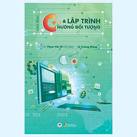 Sách - Giáo Trình C++ Và Lập Trình Hướng Đối Tượng  - Huy Hoàng