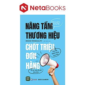 Nâng Tầm Thương Hiệu, Chốt Triệu Đơn Hàng