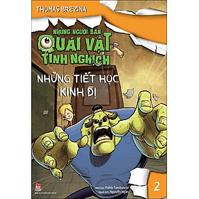 Kim Đồng - Những người bạn quái vật tinh nghịch - Tập 2 - Những tiết học kinh dị