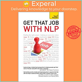 Sách - Get That Job with NLP : From application and cover letter, to interview by Jackie Arnold (UK edition, paperback)