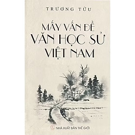 ￼Sách - Mấy Vấn Đề Văn Học Sử Việt Nam