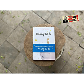 BÌA CỨNG KỶ NIỆM IN 500c – HOÀNG TỬ BÉ – MINH HỌA MÀU CỦA TÁC GIẢ ANTOINE DE SAINT-EXUPÉRY – BẢN DỊCH MỚI KỶ NIỆM 70 NĂM RA MẮT TÁC PHẨM – TRÁC PHONG DỊCH – NHÃ NAM PHÁT HÀNH