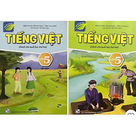 ￼Sách - ( Combo 2 tập )Tiếng Việt 5 tập  (Dành cho buổi học thứ hai) - Kết nối tri thức với cuộc sống