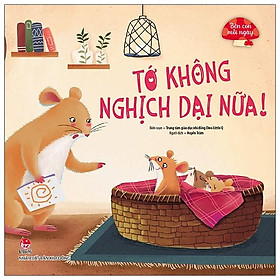 Bên Con Mỗi Ngày: Tớ Không Nghịch Dại Nữa!