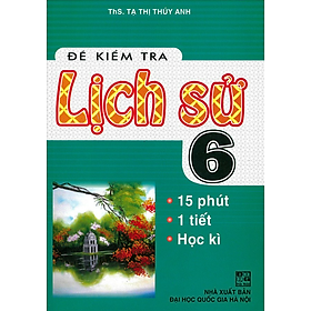 Sách - Đề kiểm tra Lịch Sử 6