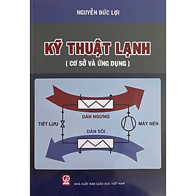 Sách - Kỹ Thuật Lạnh Cơ Sở Và Ứng Dụng (DN)