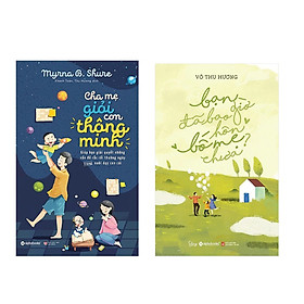 Combo Sách Kĩ Năng Sống: Cha Mẹ Giỏi Con Thông Minh + Bạn Đã Bao Giờ Hôn Bố Mẹ Chưa?