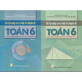 ￼Sách -(Combo)Bài tập nâng cao và một số chuyên đề Toán 6  (Theo chương trình GDPT 2018)