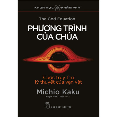 Combo Khoa Học Khám Phá :Phương Trình Của Chúa - Cuộc Truy Tìm Lý Thuyết Của Vạn Vật +Bản Thiết Kế Vĩ Đại