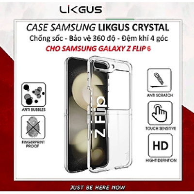 Ốp lưng trong suốt chống sốc cho Samsung Galaxy Z Flip 6 hiệu Likgus Crystal - Bảo vệ toàn diện, chống sốc chống va đập - Hàng chính hãng