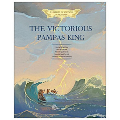 Sách - A History of Vietnam in Pictures - The Victorious Pampas King - Bìa Cứng - NXB Trẻ