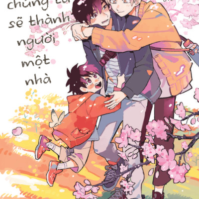[Manga] [BL] Ngày Nào Đó, Chúng Ta Sẽ Trở Thành Người Một Nhà - Amakbooks