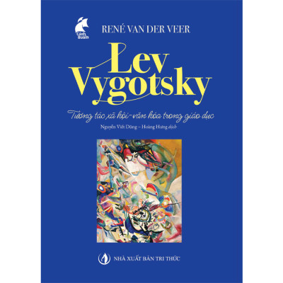 Lev Vygotsky Tương Tác Xã Hội - Văn Hóa Trong Giáo Dục