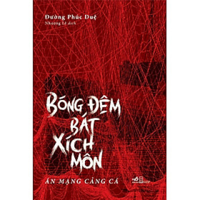 BÓNG ĐÊM BÁT XÍCH MÔN - Đường Phúc Duệ (bìa mềm)