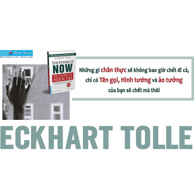 Sách - Sức Mạnh Của Hiện Tại - The Power Of Now - First News