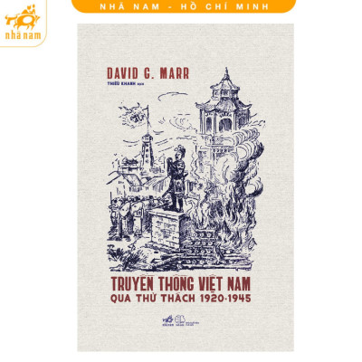Sách - Truyền Thống Việt Nam Qua Thử Thách 1920 - 1945  - Nhã Nam