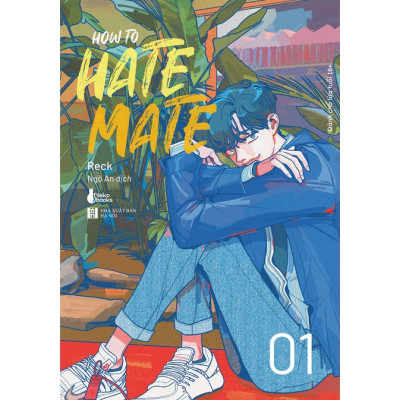 Sách - HOW TO HATE MATE (Tập 1)