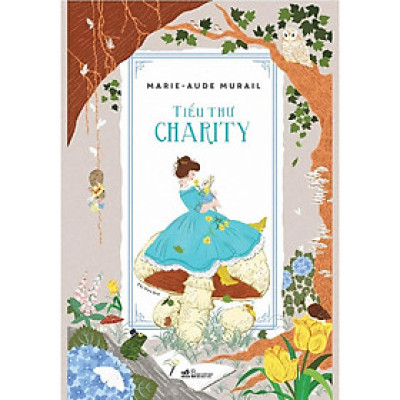Sách Tiểu thư Charity - Nhã Nam - BẢN QUYỀN