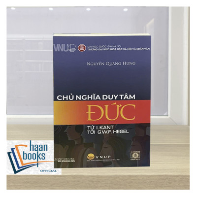 Sách - Chủ nghĩa duy tâm Đức - Từ I. KANT TỚI G.W.F. HEGEL