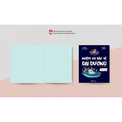 Sách - Nhiệm vụ bảo vệ Đại dương - NXB Phụ Nữ