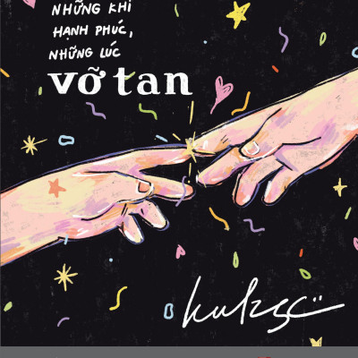 Sách - Những Khi Hạnh Phúc, Những Lúc Vỡ Tan - Tặng Kèm Bookmark