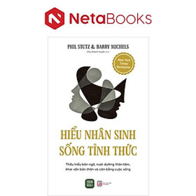 Hiểu Nhân Sinh - Sống Tỉnh Thức