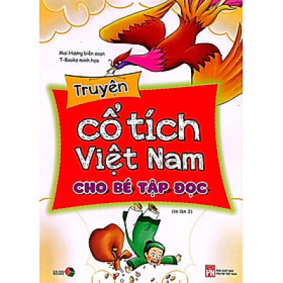 Truyện Cổ Tích Việt Nam Cho Bé Tập Đọc (Tái bản năm 2024)
