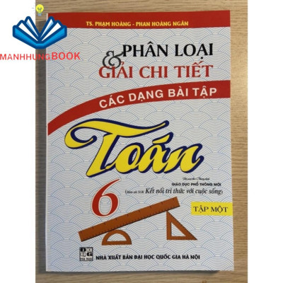 Sách - Combo Phân loại và giải chi tiết các dạng bài tập Toán 6 ( tập 1 + tập 2)