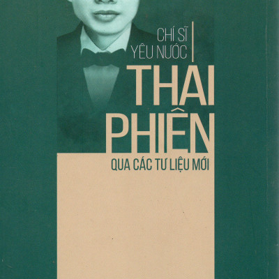Chí sĩ yêu nước Thái Phiên qua các tư liệu mới