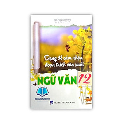 Sách - Dạng đề cảm nhận đoạn trích văn xuôi Ngữ Văn 12