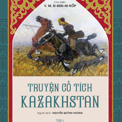 Truyện Cổ Tích Kazakhstan - Tập 1