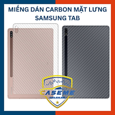Miếng Dán Carbon Bảo Vệ Mặt Lưng Dành Cho Samsung Tab S7/S8/S9 | Dán Skin 3D Chống Trầy, Che Nứt, Không Bong Bóng