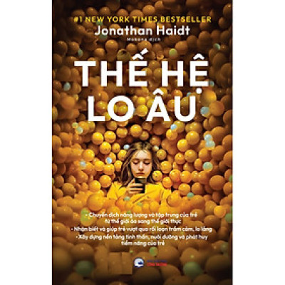 Thế Hệ Lo Âu (Tác giả: Jonathan Haidt)