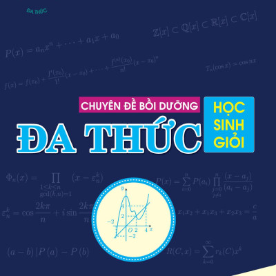 Chuyên Đề Bồi Dưỡng Học Sinh Giỏi Đa Thức
