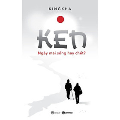 Sách - Ken - Ngày Mai Sống Hay Chết - Thái Hà Books