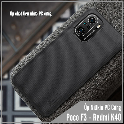 Ốp lưng cho Xiaomi Poco F3 - Redmi K40 nhựa PC cứng Nillkin , Vân nhám , chống vân tay - Hàng Nhập Khẩu