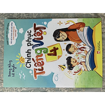 Sách - Chinh phục tiếng việt 4 ( dùng chung cho 3 bộ sgk hiện hành ) (dương hằng)