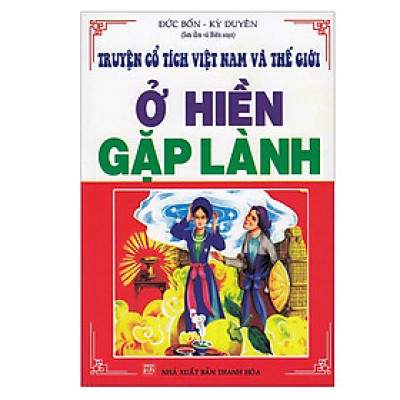 Sách - Truyện Cổ Tích Nước Nam - Ở Hiền Gặp Lành - Chính Thông Book