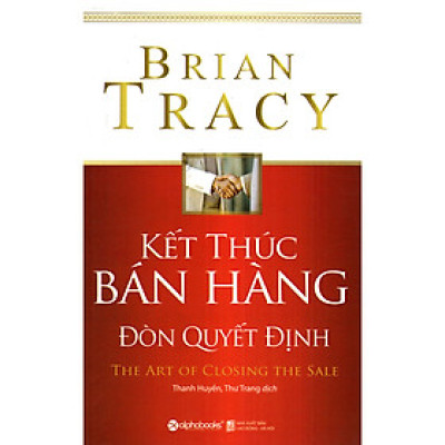 Kết Thúc Bán Hàng – Đòn Quyết Định (Tái Bản 2018) (Quà Tặng: Cây Viết Galaxy)