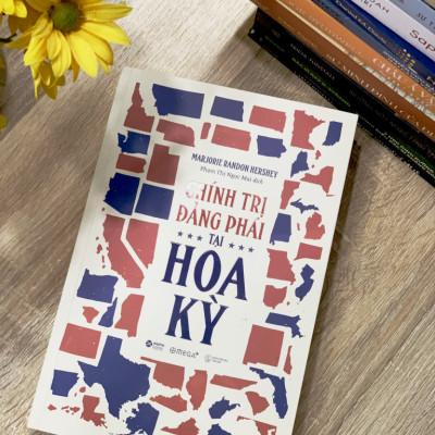 Chính Trị Đảng Phái Tại Hoa Kỳ - Marjorie Randon Hershey - Phạm Thị Ngọc Mai dịch - (bìa mềm)