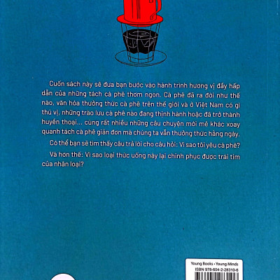 Ẩm Thực Chinh Phục Thế Giới – Chuyến Hải Trình Của Cà Phê