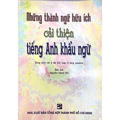 Sách - Những Thành Ngữ Hữu Ích Cải Thiện Tiếng Anh Khẩu Ngữ - Nhân Trí Việt