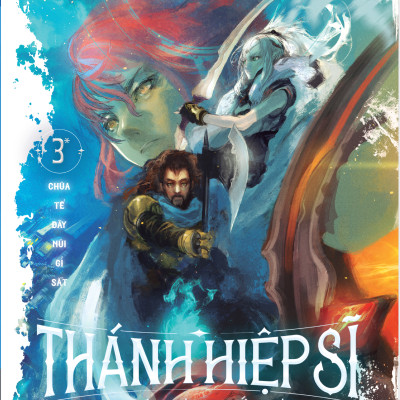 Thánh Hiệp Sĩ Nơi Tận Cùng Thế Giới - Tập 3 - Tặng Kèm Postcard + Bookmark