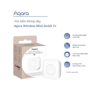 Aqara T1 Wireless Mini Switch WB-R02D Zigbee 3.0 Quốc Tế, hàng chính hãng