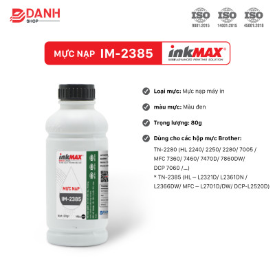 COMBO 5 BÌNH-Mực nạp Brother TN 2280/2385/2325/2240 HL1111/1511/2321/2340/2360/2361/2240/2280/2380/MFC1601/2701/2720/2740/7060/7360-InkMAX IM 2385-HÀNG CHÍNH HÃNG