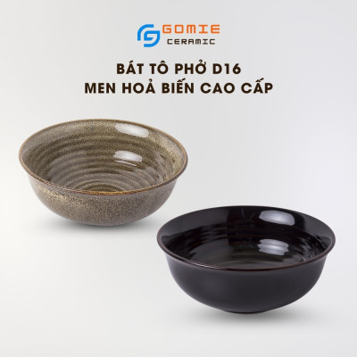 Bát Tô phở Men hỏa biến D16
