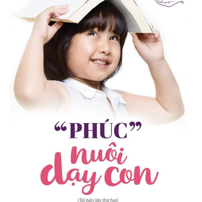 "Phúc" Nuôi Dạy Con (Tái Bản)