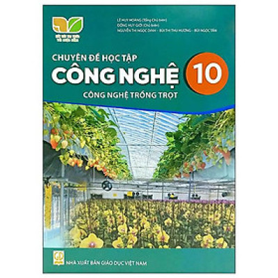 Sách giáo khoa Chuyên đề học tập Công nghệ 10- Công nghệ Trồng trọt- Kết Nối Tri Thức Với Cuộc Sống (Kèm Nilon bọc Sách)
