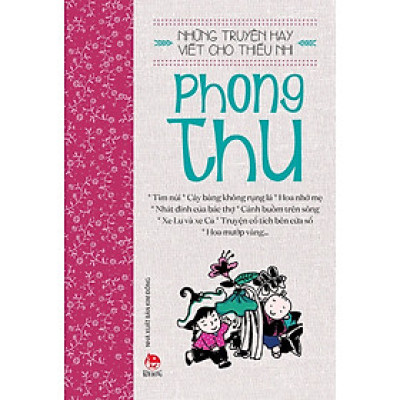 Những truyện hay viết cho thiếu nhi - Phong Thu