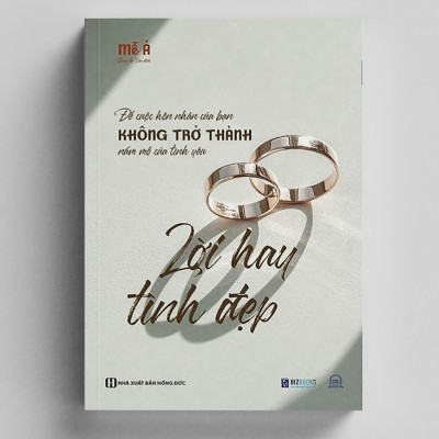 Sách - Lời Hay Tình Đẹp - Để Cuộc Hôn Nhân Của Bạn Không Trở Thành Nấm Mồ Của Tình Yêu